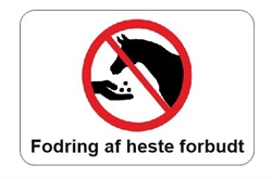 Fodring af heste forbudt skilte 20 x 30 cm
